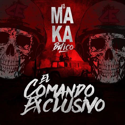 El Comando Exclusivo Vol 1 By El Makabelico Listen On Audiomack