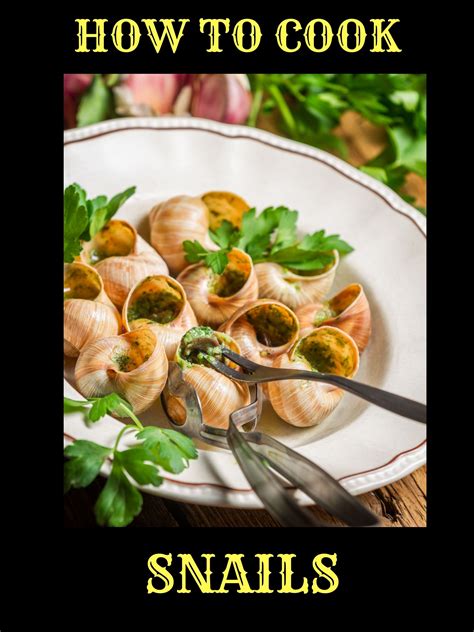 How To Cook Snails Escargots Vintage Recipes And Cookery