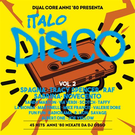 Dual Core Anni 80 Presenta Italo Disco Vol2 Mix Dj Osso