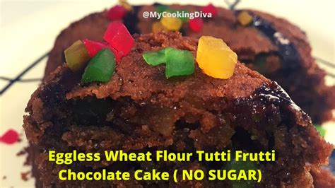 Egg Less Wheat Flour Tutti Frutti Chocolate Cake No Sugar Used