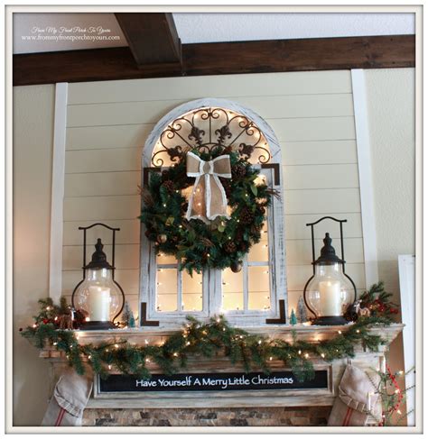 From My Front Porch To Yours Cozy Farmhouse Christmas Mantel Welcome