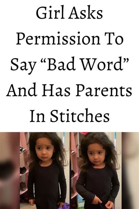 Girl Asks Permission To Say Bad Word And Has Parents In Stitches Girls Ask Sayings Words