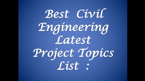 Best Civil Engineering Latest Project Topics List Engineering