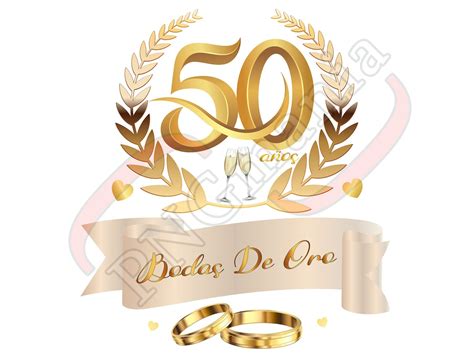 50 Años Bodas De Oro Png 50 Años Dorados Png  Pdf Etsy España