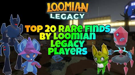 Top 20 Rare Finds By Loomian Legacy Players 33 Youtube