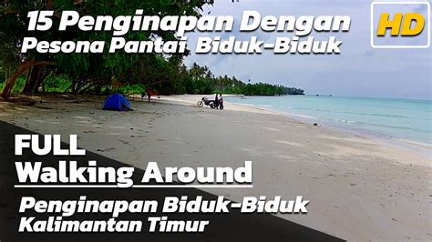 Penginapan Pantai Biduk Biduk Kalimantan Timur Walking Around Eps