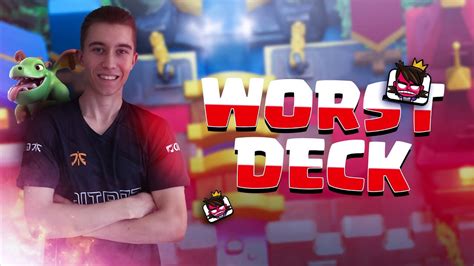 Clash royale's worst cards are, well, worse than ever! CAN WE WIN?! Playing WORST Deck In New Meta — Clash Royale - YouTube