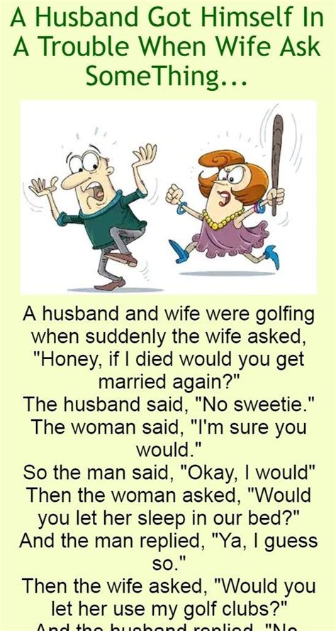 A Husband Got Himself In A Trouble When Wife Ask Something Funny Story In 2020 Wife