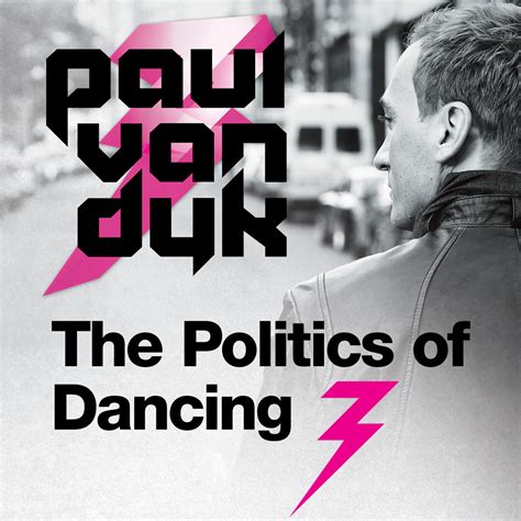 Paul Van Dyk Lansează Mult Așteptatul Album “the Politics Of Dancing 3