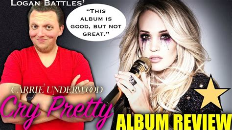 Carrie Underwood Cry Pretty Album Review Youtube