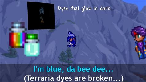 Terraria Dyes Are Dyeing Dying Terrarian And It Is Broken Youtube