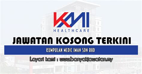 Its main office is in sepang. Jawatan Kosong di Kumpulan Medic Iman Sdn Bhd - 5 Mei 2020 ...