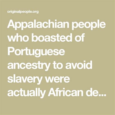 Appalachian People Who Boasted Of Portuguese Ancestry To Avoid Slavery