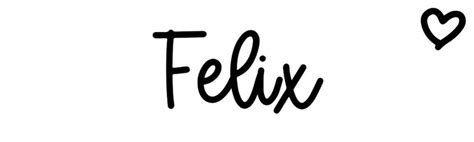 Felix Name Meaning Origin Variations And More