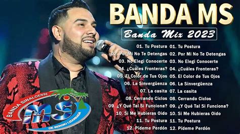 Banda Ms Mix 2023 Banda Ms Exitos Banda Ms Lo Mas Nuevo 2023 Youtube