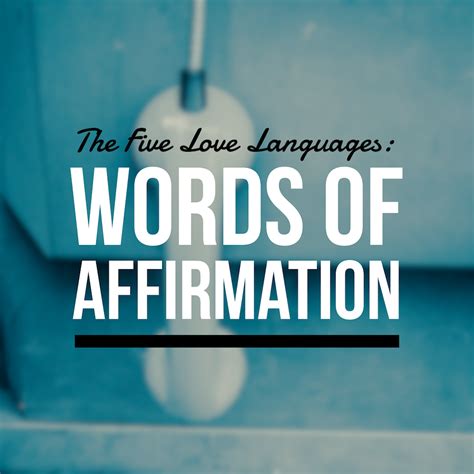 The Five Love Languages Words Of Affirmation Corey Trevathan