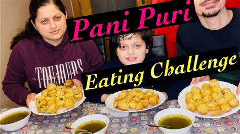 Pani Puri Eating Challenge Pani Puri Eating Competition Food