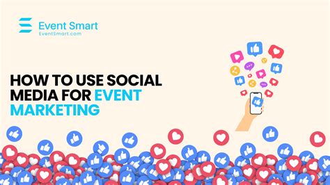 How to Use Social Media for Event Marketing | Event Smart