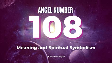 The Meaning Of Angel Number 108 And Why You Keep Seeing It