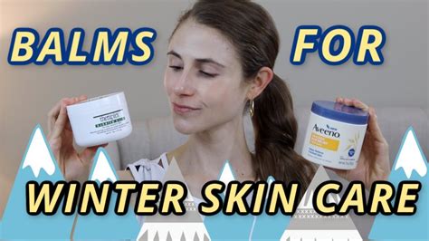 Balms And Ointments For Winter Skin Care Dr Dray Youtube