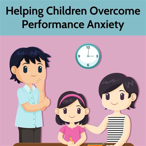 Helping Children Overcome Performance Anxiety