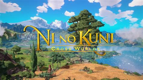 Check out 15 minutes of ni no kuni: 予想もつかない、新たな国の登場!二ノ国：Cross Worlds - YouTube
