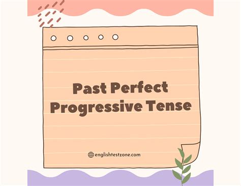 Past Perfect Progressive Tense English Test Zone