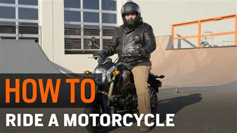 How To Ride A Motorcycle At Youtube