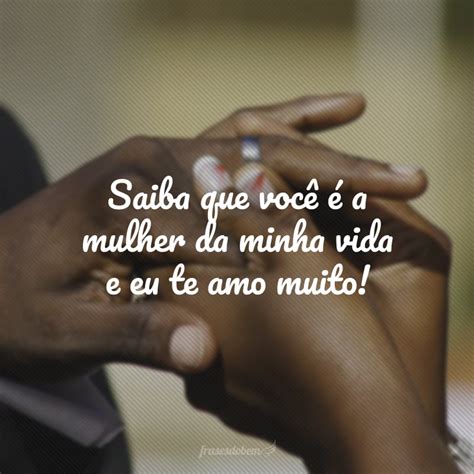 frases de amor para esposa que mostram que ela é o seu grande amor