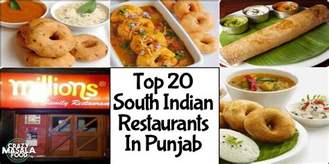 Top 20 South Indian Restaurants In Punjab Crazy Masala Food