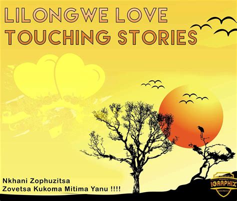 Lilongwe Love Touching Stories Home
