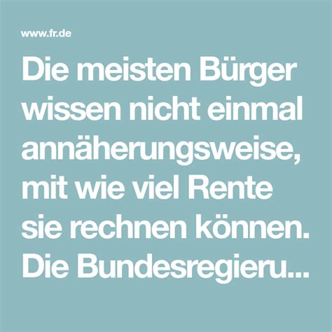 Spätestens mit ende 50, anfang 60 kommt zum ersten mal der konkrete gedanke an das ende des erwerbslebens. Wie viel Rente bekomme ich im Ruhestand? | Rente, Rente ...