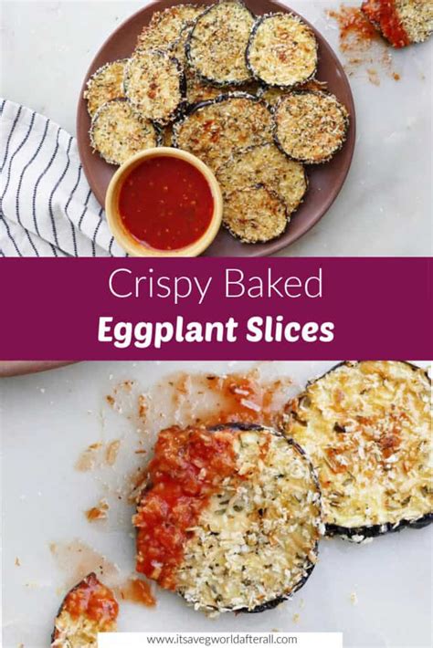 Crispy Baked Eggplant Slices Its A Veg World After All®