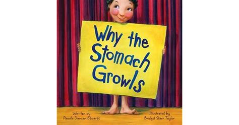 Why The Stomach Growls By Pamela Duncan Edwards