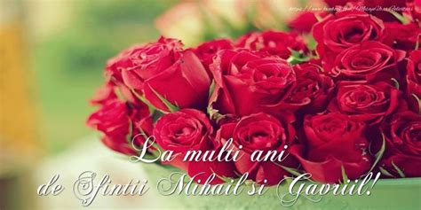 Mesajul de la mulţi ani! La multi ani de Sfintii Mihail si Gavriil! | Red rose ...