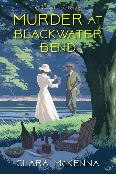 Murder At Blackwater Bend By Clara Mckenna Penguin Books Australia
