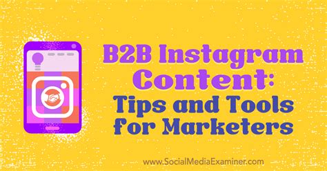 B2b Instagram Content Tips And Tools For Marketers Social Media Examiner