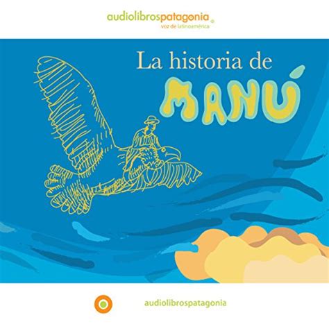 La Historia De Manú The Story Of Manú Audible Audio