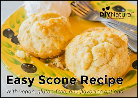 Easy Scone Recipe Complete With Vegan Gluten Free Other Options