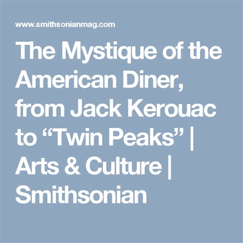 The Mystique Of The American Diner From Jack Kerouac To Twin Peaks