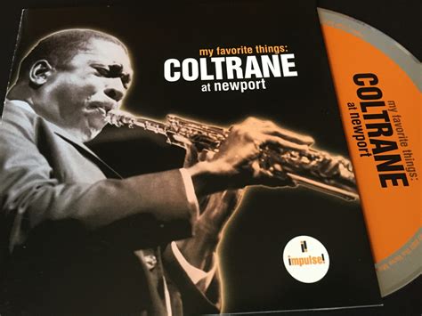 John Coltrane My Favorite Things Coltrane At Newport 日々jazz★
