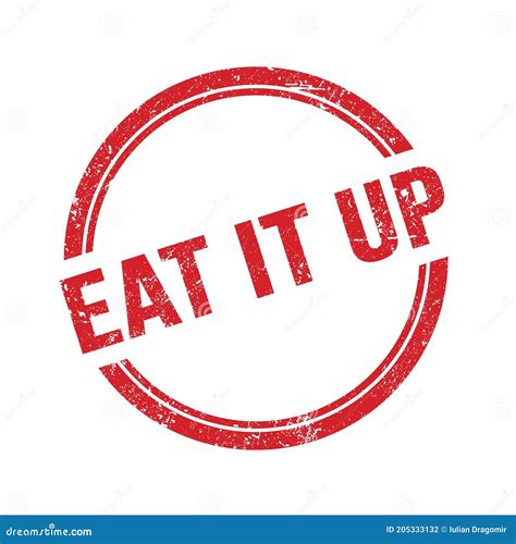 eat it up text written on red grungy round stamp stock illustration illustration of banner