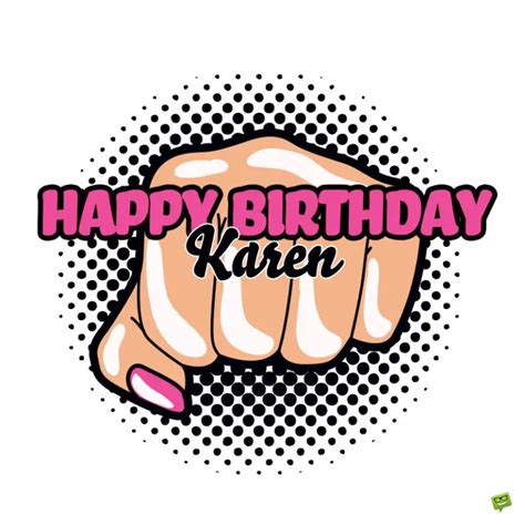 Happy Birthday Karen Images And Wishes To Share With Her