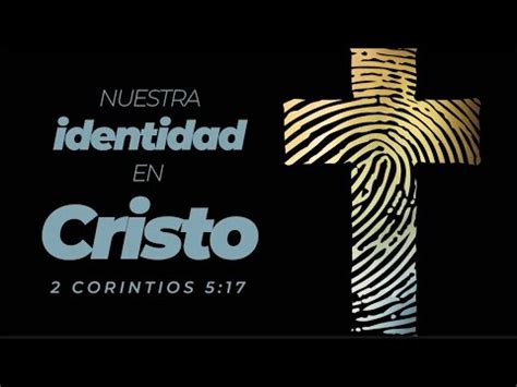 Nuestra Identidad En Cristo Predicaci N Bautista Fundamental Youtube