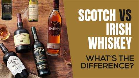 Scotch Vs Irish Whiskey Whats The Difference Youtube