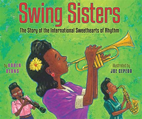 Swing Sisters The Story Of The International Sweethearts Of Rhythm By