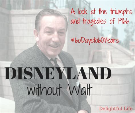 Disneyland After Walts Death Triumphs And Tragedies Of 1966