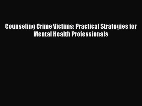 Read Counseling Crime Victims Practical Strategies For Mental Health