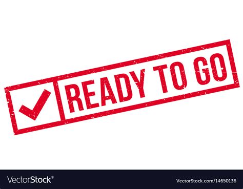 Ready To Go Rubber Stamp Royalty Free Vector Image