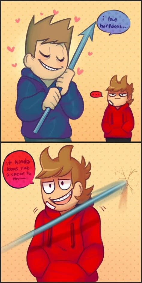 Very Close Tord You Should Keep A Closer Eye On Tom And His Harpoon